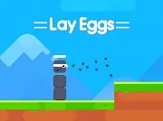 Lay Eggs